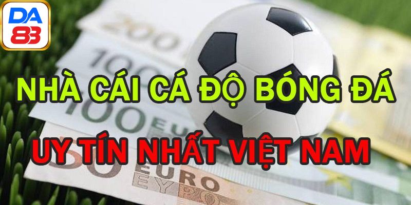 Trang cá độ bóng đá Da88