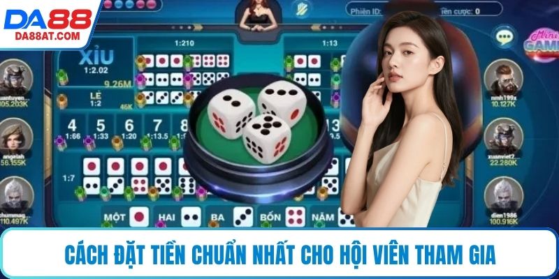 Cách đặt tiền chuẩn nhất cho hội viên tham gia