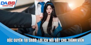 Đặc Quyền Tại DA88
