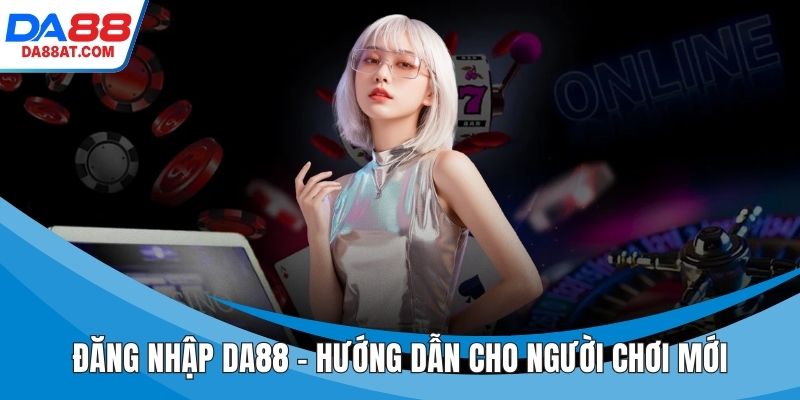 Đăng Nhập DA88