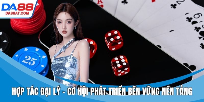 Hợp Tác Đại Lý